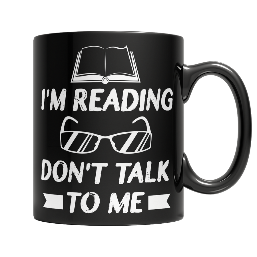 I'm Reading Don't Talk To Me